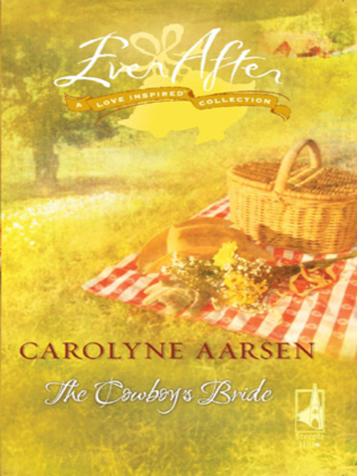 Title details for The Cowboy's Bride by Carolyne Aarsen - Available
